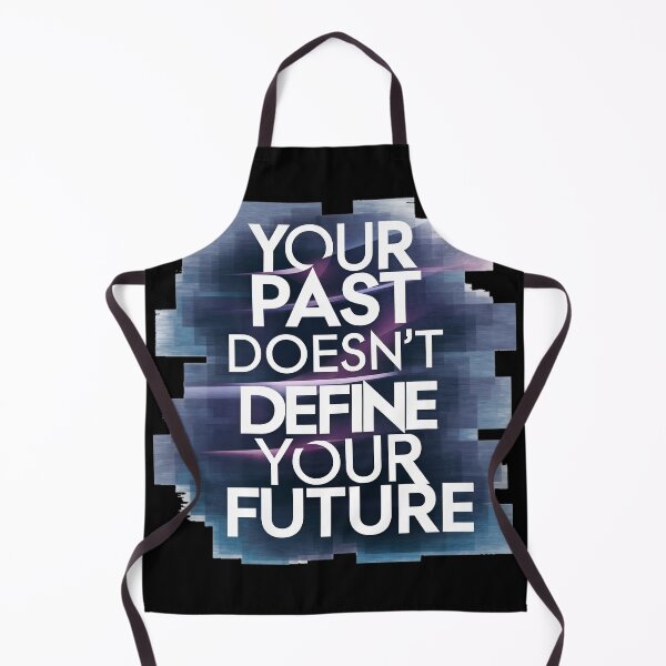 Item preview, Your Past Don't Define Your Future designed and sold by PlanetMarker.