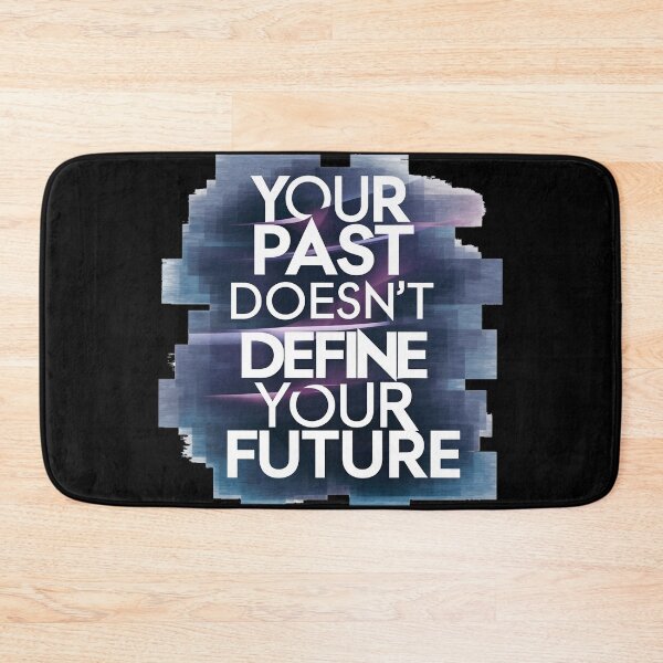 Item preview, Your Past Don't Define Your Future designed and sold by PlanetMarker.