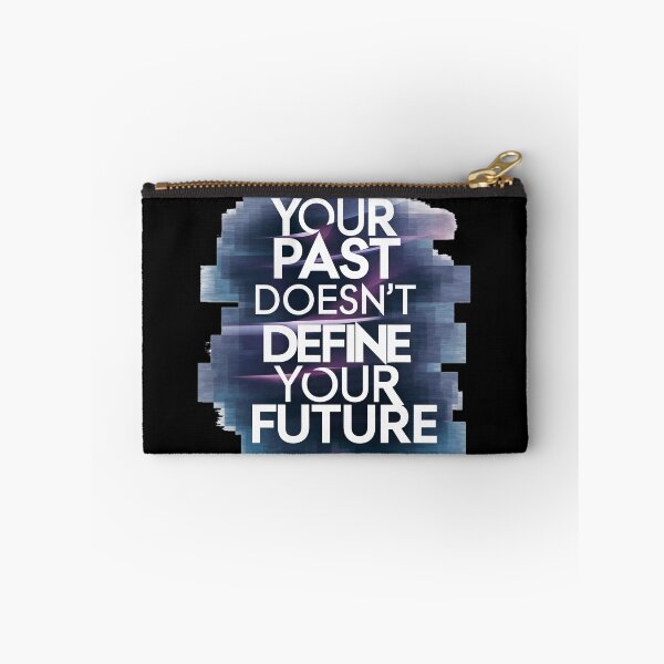 Item preview, Your Past Don't Define Your Future designed and sold by PlanetMarker.