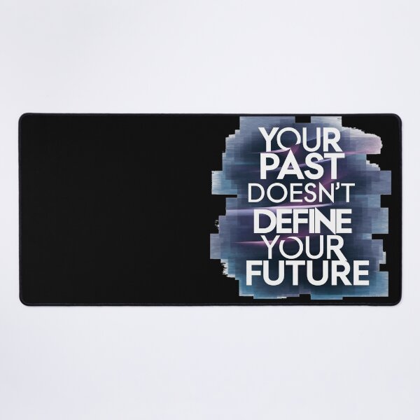 Item preview, Your Past Don't Define Your Future designed and sold by PlanetMarker.