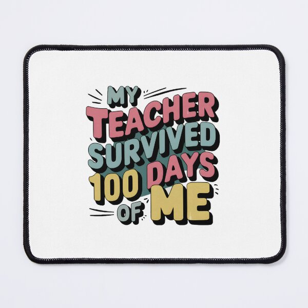 Item preview, My teacher survived 100 days of me  designed and sold by Micjr.
