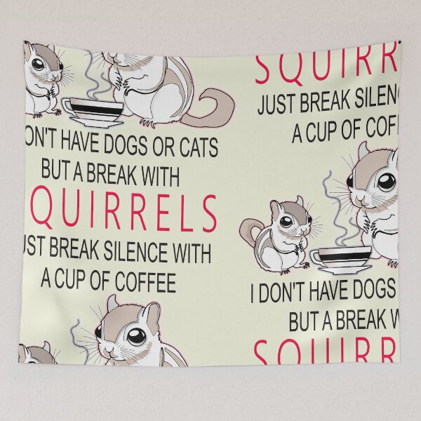 Item preview, I don't have dogs or cats but a break with squirrel and coffee, funny t-shirt, humor t-shirt, designed and sold by UXO2.