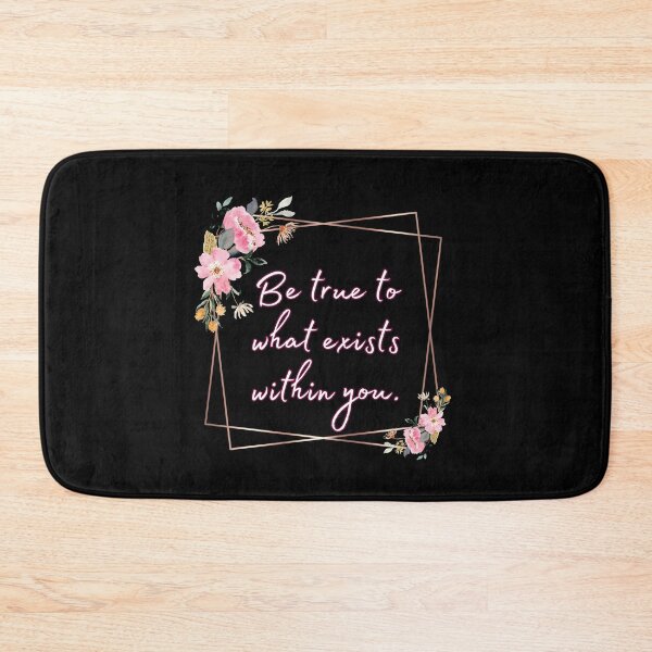 Item preview, Be true to what exists within you designed and sold by UnCoverDesign.