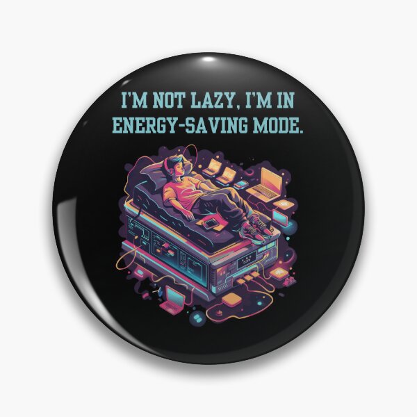 Item preview, Gym - I’m Not Lazy, I’m In Energy-Saving Mode. designed and sold by Marcin Kulka.