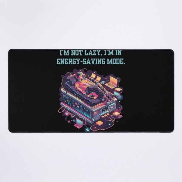 Item preview, Gym - I’m Not Lazy, I’m In Energy-Saving Mode. designed and sold by Marcin Kulka.