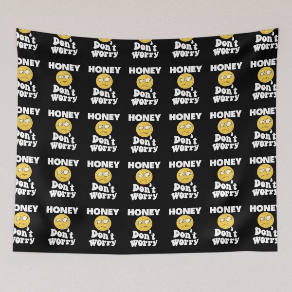 Item preview, Honey don't worry designed and sold by Azozytshirt.