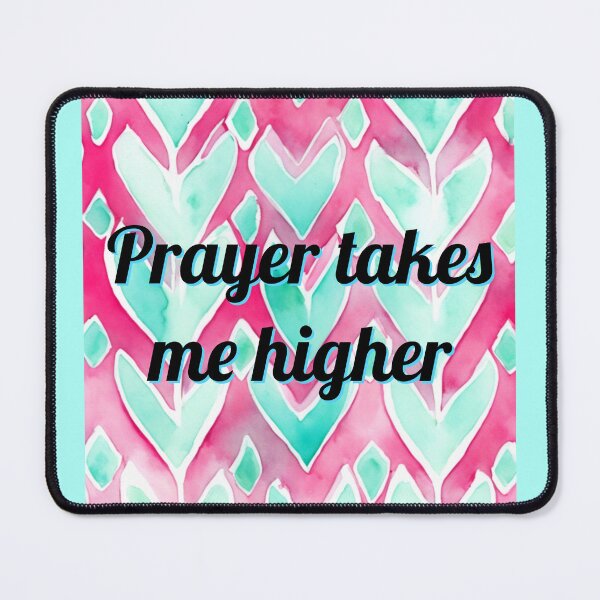 Item preview, Prayer Takes Me Higher designed and sold by RivehArt.