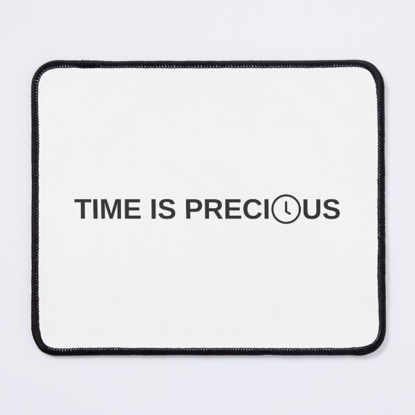 Item preview, Time is precious designed and sold by ikoshistore.