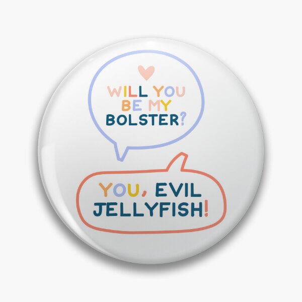 Item preview, Will you be my bolster? You, evil jellyfish - The Sign, the series designed and sold by JulieMimosa.
