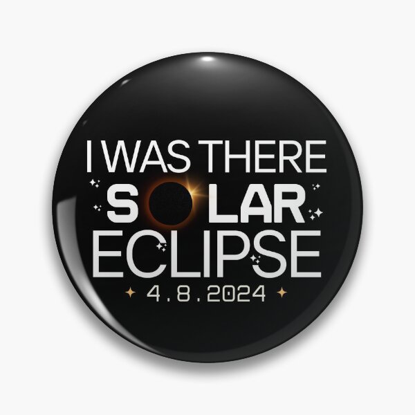 Item preview, I Was There Solar Eciplse, April 8, 2024  designed and sold by ArtByKatti.