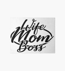 Wife Mom Boss Art Board Print