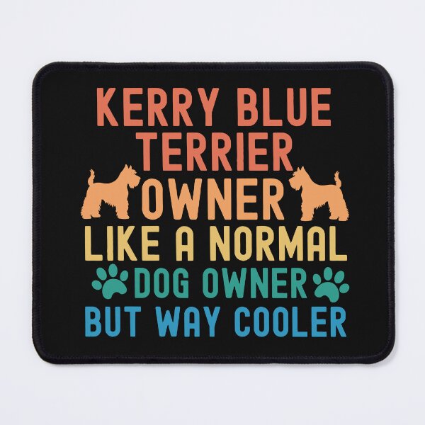 Item preview, Kerry Blue Terrier Owner designed and sold by TheAnimalZ00.