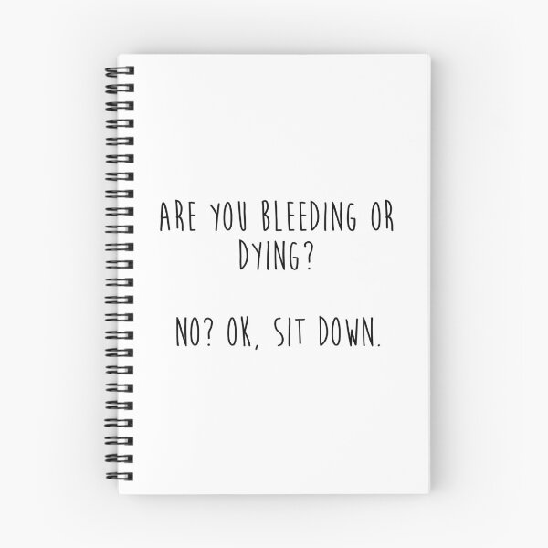 Item preview, Are you bleeding or  dying? designed and sold by allarddavid.