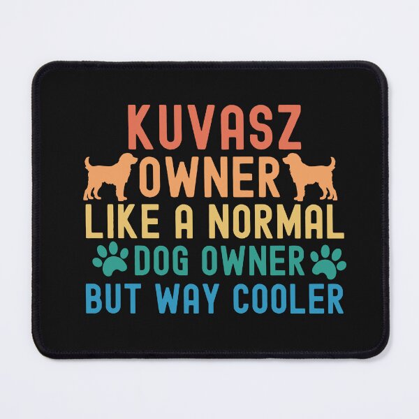 Item preview, Kuvasz Owner designed and sold by TheAnimalZ00.