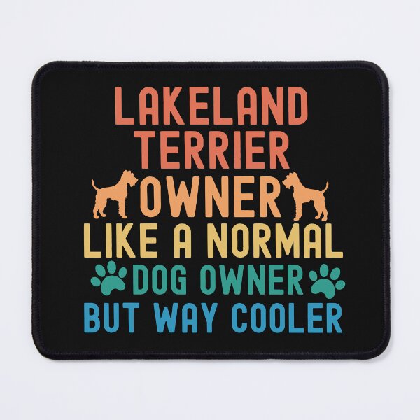 Item preview, Lakeland Terrier Owner designed and sold by TheAnimalZ00.