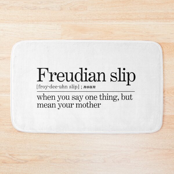 Item preview, Freudian Slip Psychoanalysis Joke designed and sold by Olivia Ossege.