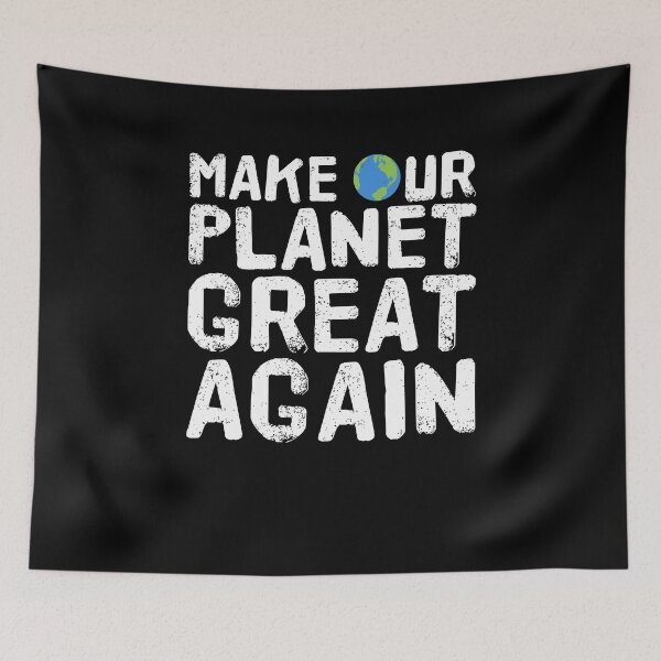 Item preview, Make Our Planet Great Again designed and sold by Nirvan86.