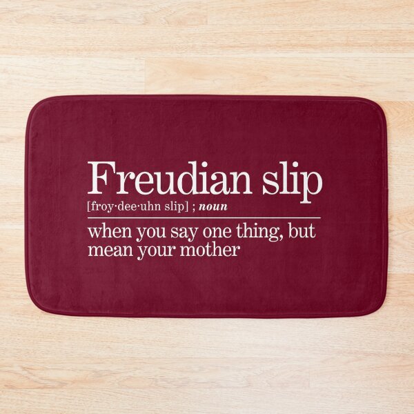Item preview, Freudian Slip Psychoanalysis Joke designed and sold by Olivia Ossege.