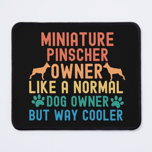 Item preview, Miniature Pinscher Owner designed and sold by TheAnimalZ00.