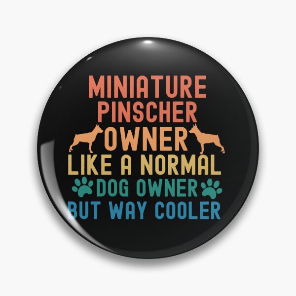 Item preview, Miniature Pinscher Owner designed and sold by TheAnimalZ00.
