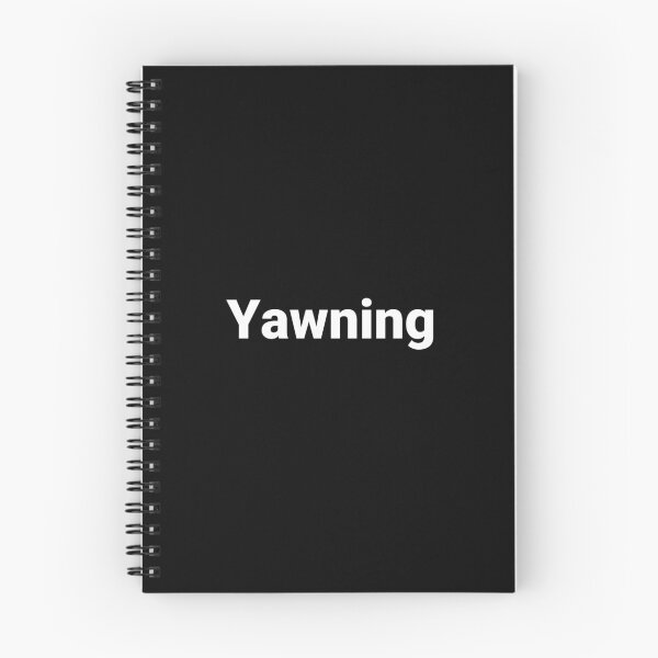 Item preview, Yawning designed and sold by Text-based T-Shirts and Gifts.
