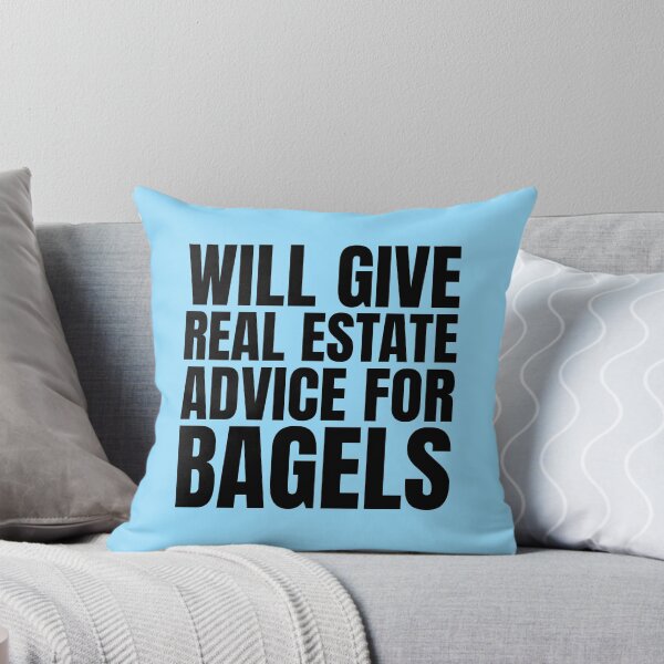 Item preview, Real Estate Advice For Bagels Funny Quote designed and sold by kamrankhan.