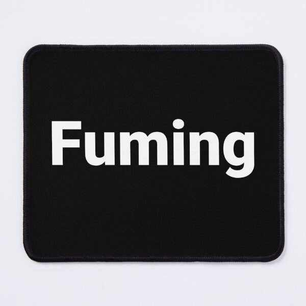 Item preview, Fuming designed and sold by Text-based T-Shirts and Gifts.