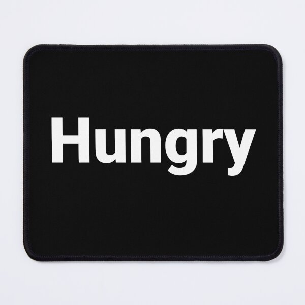 Item preview, Hungry designed and sold by Text-based T-Shirts and Gifts.