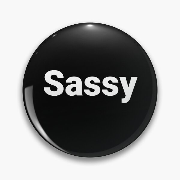 Item preview, Sassy designed and sold by Text-based T-Shirts and Gifts.