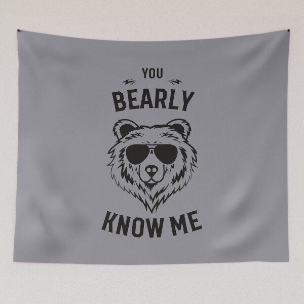 Item preview, You Bearly Know Me Funny Bear designed and sold by fluffstuffgifts.