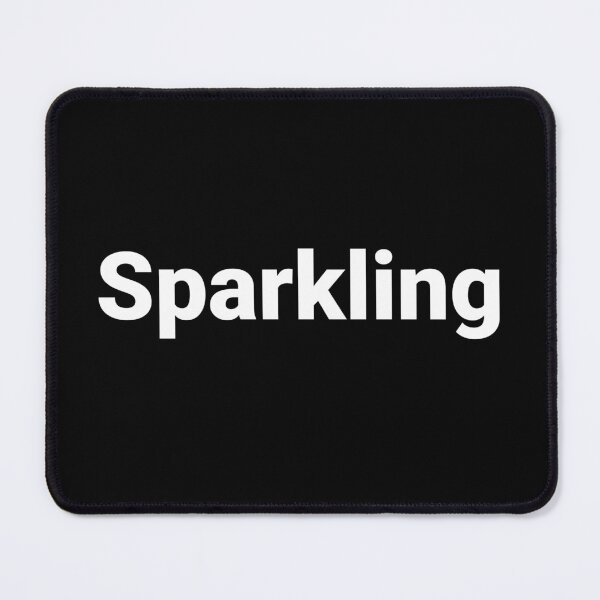Item preview, Sparkling designed and sold by Text-based T-Shirts and Gifts.