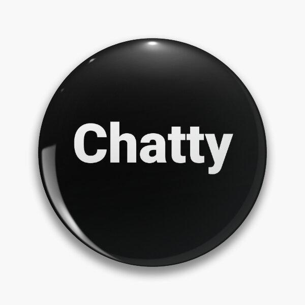 Item preview, Chatty designed and sold by Text-based T-Shirts and Gifts.