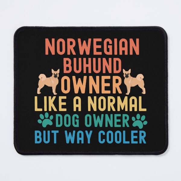 Item preview, Norwegian Buhund Owner designed and sold by TheAnimalZ00.
