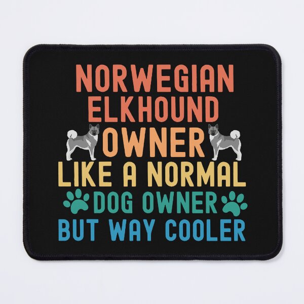 Item preview, Norwegian Elkhound Owner designed and sold by TheAnimalZ00.