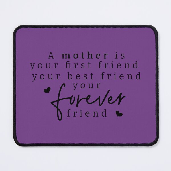 Item preview, A Mother Is A Friend designed and sold by CFWid1.