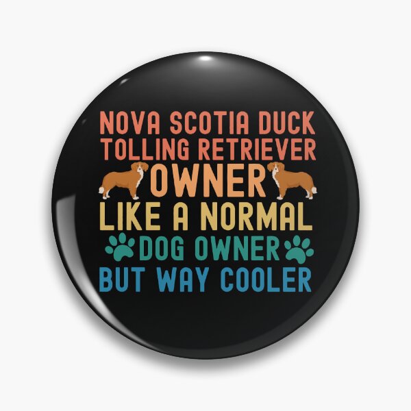 Item preview, Nova Scotia Duck Tolling Retriever Owner designed and sold by TheAnimalZ00.