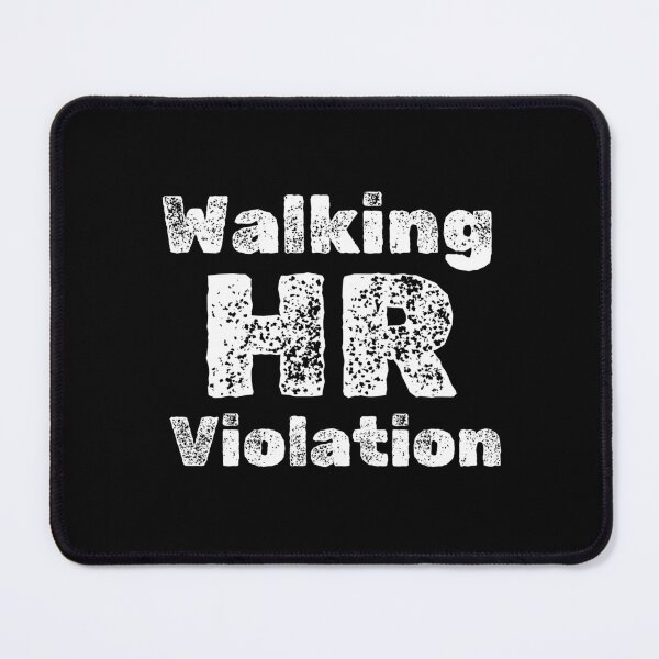 Item preview, Walking HR Violation designed and sold by ARTX4ART.