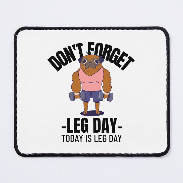 Item preview, Don't forget leg day designed and sold by dgutpro87.