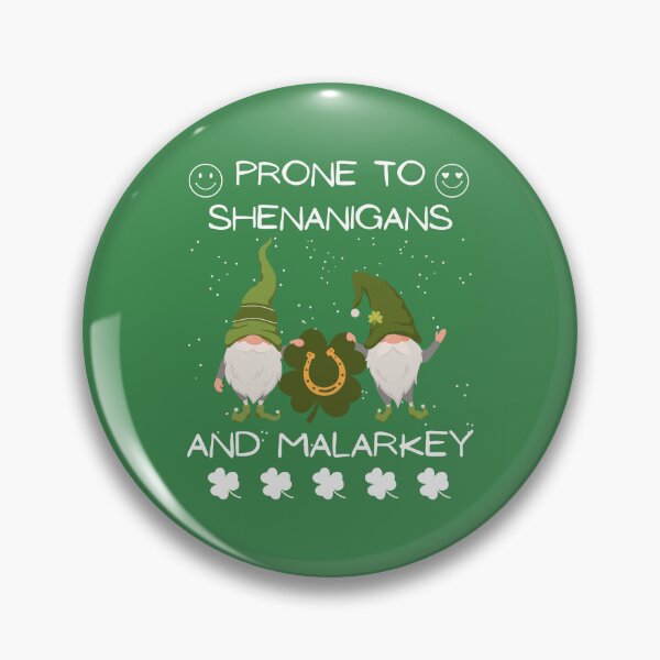 Item preview, Prone to shenanigans and malarkey designed and sold by aadamshopping.