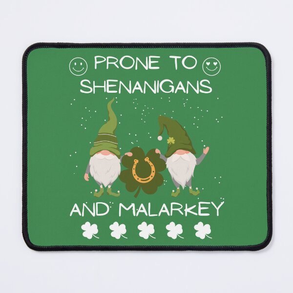 Item preview, Prone to shenanigans and malarkey designed and sold by aadamshopping.