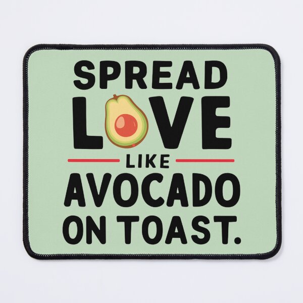 Item preview, Spread Love Like Avocado On Toast designed and sold by veganeats.
