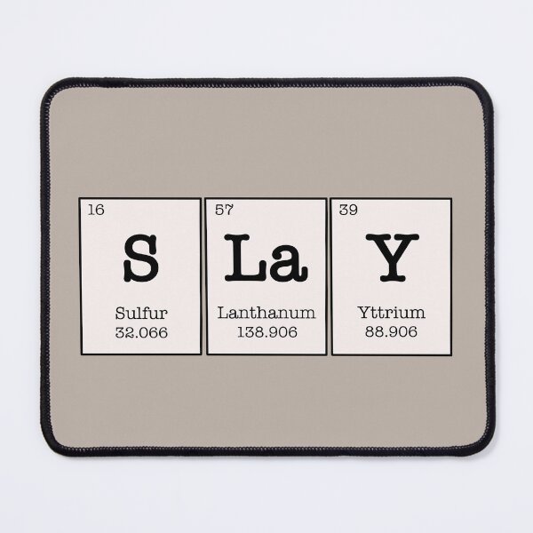 Item preview, Slay periodic table designed and sold by MoonLilly18.
