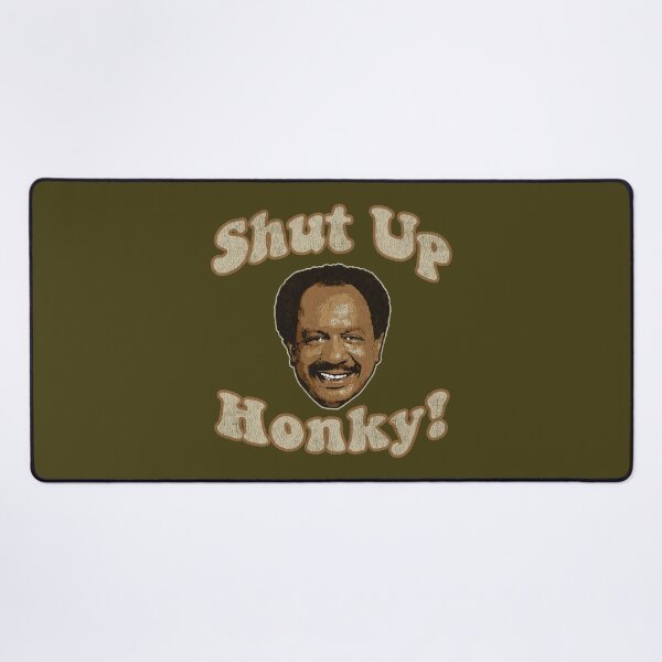 Item preview, Shut Up Honky! Worn designed and sold by Alema Art.