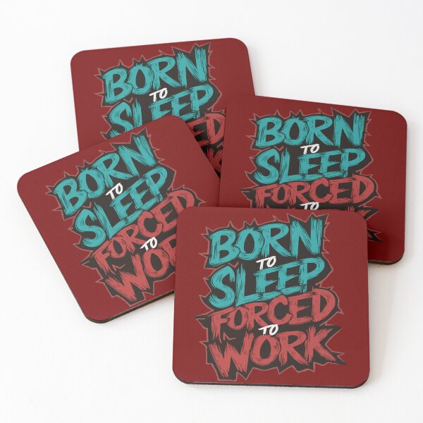 Item preview, "Born To Sleep Forced To Work" Funny Quote Design designed and sold by LoFi-OG.