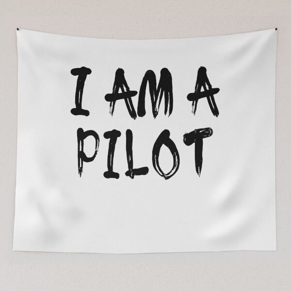 Item preview, I Am A Pilot designed and sold by GoJobs.