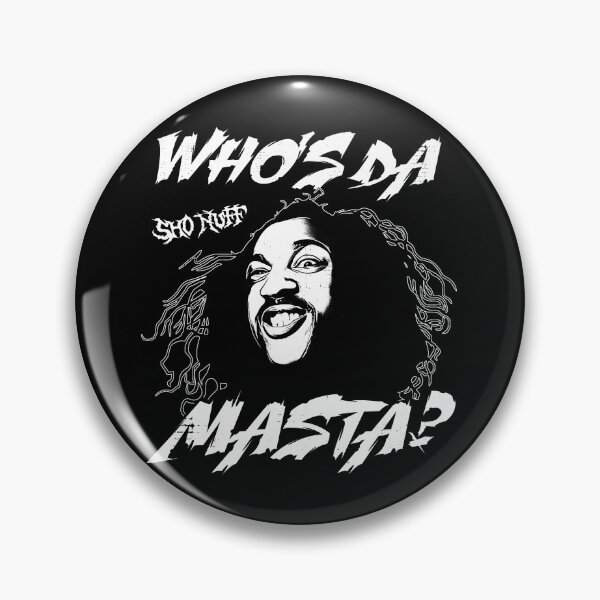Item preview, Who's Da Masta? Sho Nuff designed and sold by ourkid.