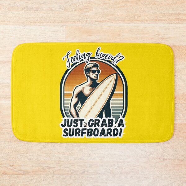 Item preview, Feeling board? Just grab a surfboard! designed and sold by DShirtRepublic.