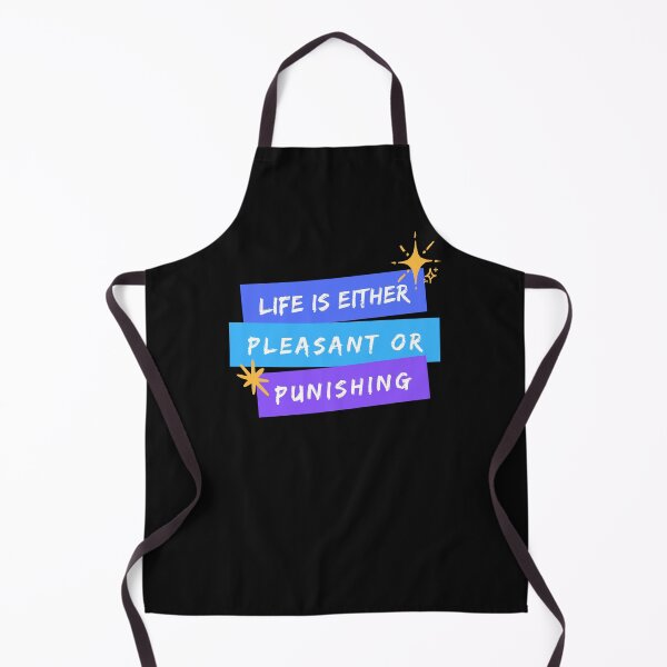 Item preview, Life is Either Pleasant or Punishing designed and sold by birdyness.