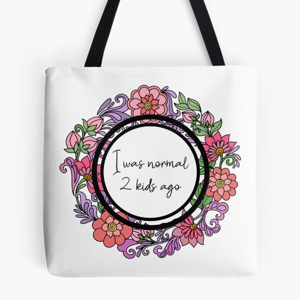 Item preview, I was normal 2 kids ago - Funny parent floral design  designed and sold by Dguzman04.