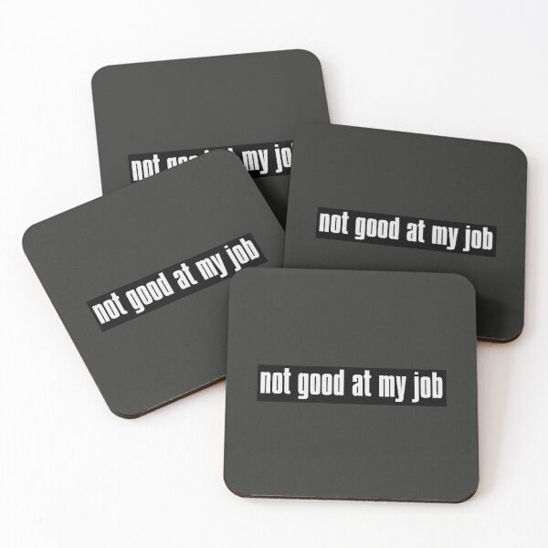 Item preview, Not Good at my job designed and sold by The-Directory.